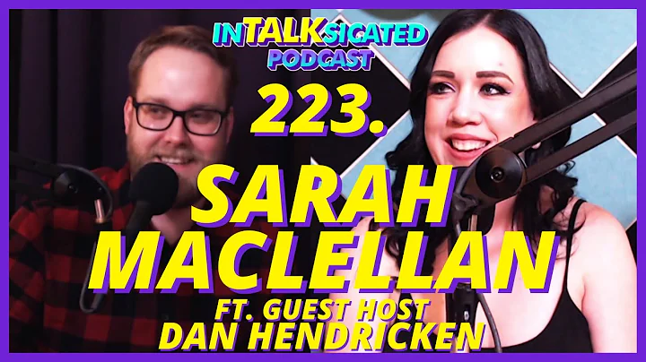 223. An InTalksicated Celebration with Sarah MacLe...