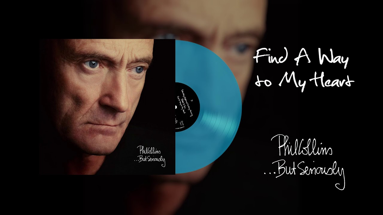 Phil Collins - Find A Way To My Heart (2016 Remaster Turquoise Vinyl  Edition) 