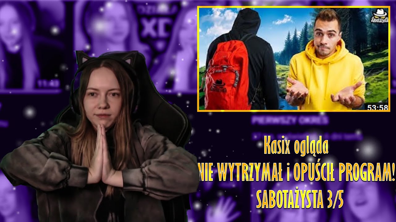 Kasix ogląda NIE WYTRZYMAŁ i OPUŚCIŁ PROGRAM!  SABOTAŻYSTA 3/5