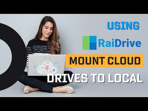Use RaiDrive to Mount Cloud Drives to Local System as Network Drives