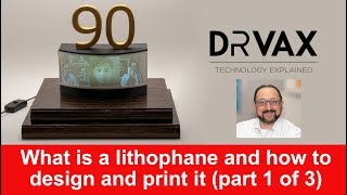 How to Design a Lithophane. Part 1 of 3.