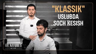 "KLASSIK" USLUBDA SOCH KESISH | Habibulloh Sultonov