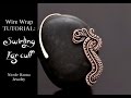 Intermediate Wire Wrap Tutorial SWIRLING EAR CUFF