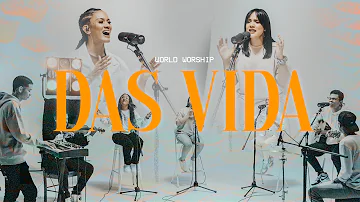 World Worship - Das Vida (Video Oficial)