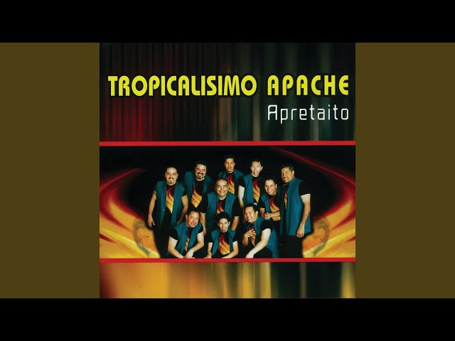 Tropicalisimo Apache - Y Tu Te Vas