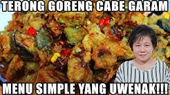 Resep : Terong Goreng Cabe Garam Menu Simple Dan Uwenak Tenan!!! - Durasi: 12.58. 
