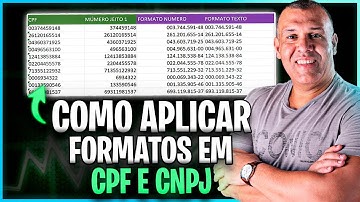 Como Aplicar Formatos em CPF e CNPJ no Excel