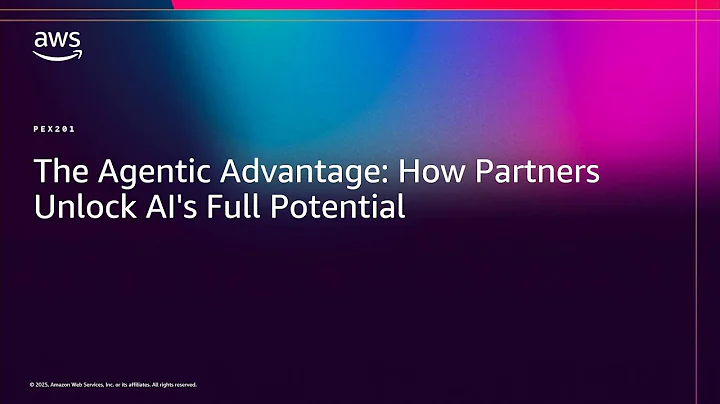 AWS re:Invent 2025 - The Agentic advantage: How AWS Partners unlock AI's full potential (PEX201)