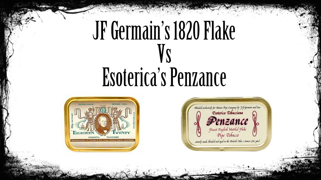 Germain's 1820 Flake vs Esoterica's Penzance