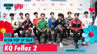 Download Lagu (ENG/JPN) KQ Fellaz 2 (케이큐 펠라즈 2) | KCON POP UP TALK 💬 | KCON 2022 JAPAN MP3 Download Lagu (ENG/JPN) KQ Fellaz 2 (케이큐 펠라즈 2) | KCON POP UP TALK 💬 | KCON 2022 JAPAN MP3