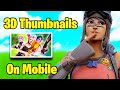 How To Make Fortnite 3D Thumbnails On Mobile 2023! (Grow A Fortnite Clan)