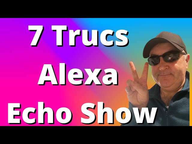 Guide Alexa 2023 : tout savoir sur  Echo – Les Alexiens