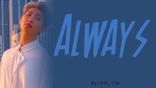 RM - Always (Han/Rom/Eng Lyrics)