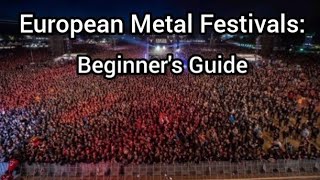 European Metal Festivals: Beginner's Guide