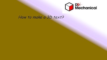 | Tutorial DS Mechanical 4.0. #1 | How to make a 3D text? |