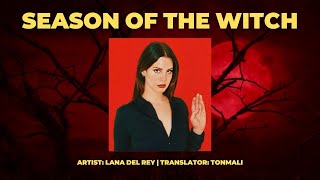 Lana Del Rey - Season Of The Witch [แปลไทย]