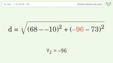 Find the distance between two points p1 (-10,73) and p2 (68,-96): Step-by-Step Video Solution
