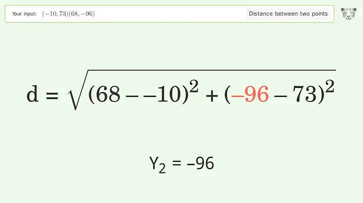 Find the distance between two points p1 (-10,73) and p2 (68,-96): Step-by-Step Video Solution
