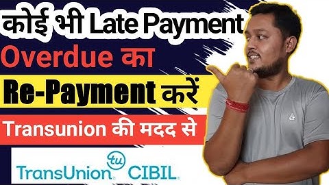 Re payment option in transunion | how to remove late payment from cibil | re payment option in cibil