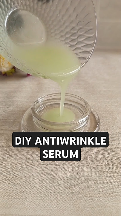 How to make antiwrinkle face serum at home. #antiwrinkle #antiaging #faceserum #skinglow