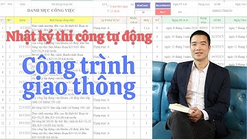 Nhật ký thi công  tự động - Hồ sơ quản lý chất lượng Công trình giao thông