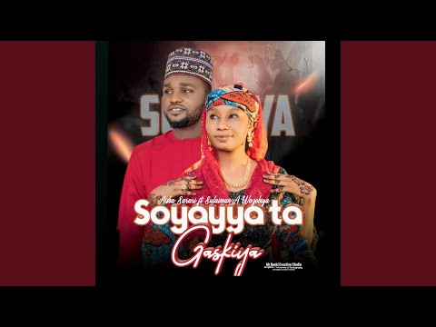 Soyayya ta gaskiya (feat. (Sulaiman A Wazobiya)) adlı videoyu YouTube'da izle