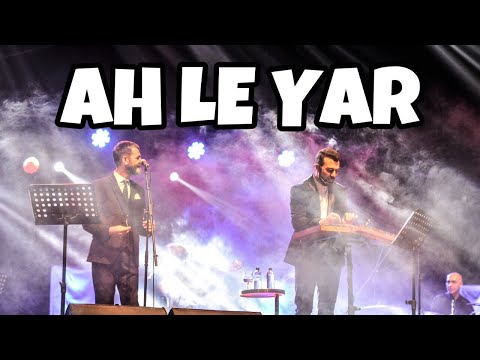 Ağlamak Serbest!!!! Ah Le Yar - Hüseyin Turan & Ahmet Baran