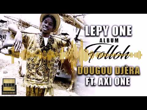 11  LEPY ONE Ft  AXI ONE   DOUGOU DJÈRA