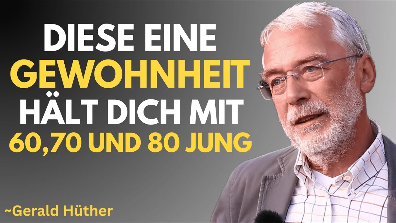 Die einzigen 9 Gewohnheiten, die das Altern nach dem 60. Lebensjahr verlangsamen | Gerald Hüther