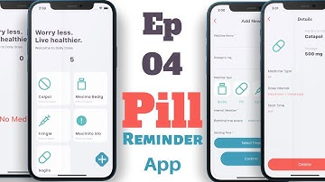 Build a Pill Reminder App with Provider and Flutter - Episode 4