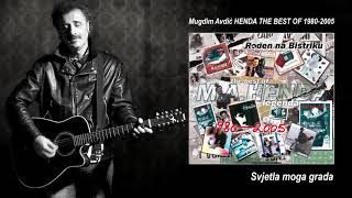 Mugdim Avdić-Henda Svjetla Moga Grada