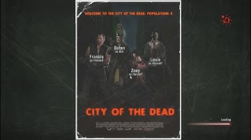 Left 4 Dead Custom Map - City of the Dead PLAYTHROUGH
