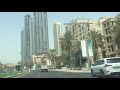 Drive Around Burj Khalifa - Downtown Drive-  Afternoon drive in Dubai