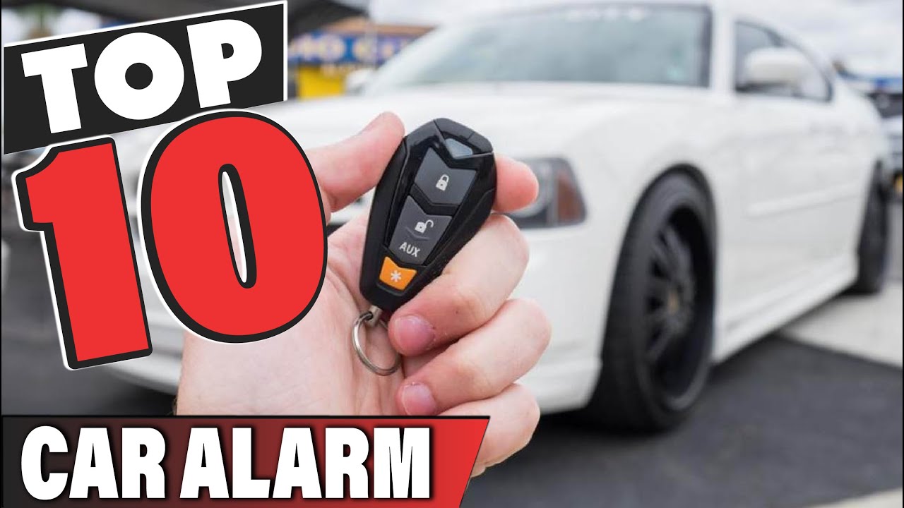 Best Car Alarm In 2023 - Top 10 Car Alarms Review 