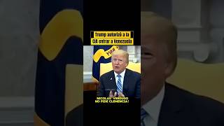TRUMP AUTORIZO A LA CIA A ENTRAR A VENEZUELA #venezolanos #venezolanosenelexterior #venezolano