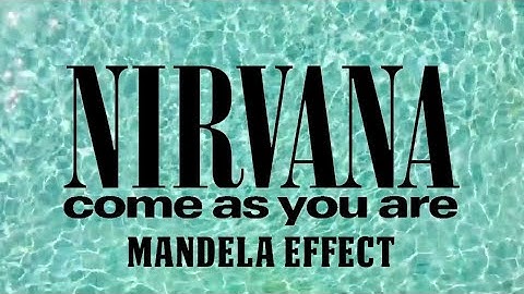 Nirvana "Come As You Are" Mandela Effect