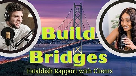 Building Bridges: Strategies for Establishing Rapport with Clients #ClientManagement#BuildingRapport