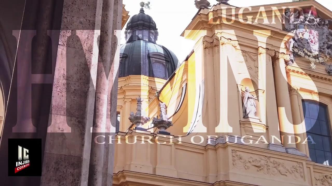 Nnalyoka Ne Nkusenga Ggwe   Church Of Uganda   Luganda  Hymns 2022