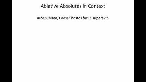 Latin Grammar - Ablative Absolutes