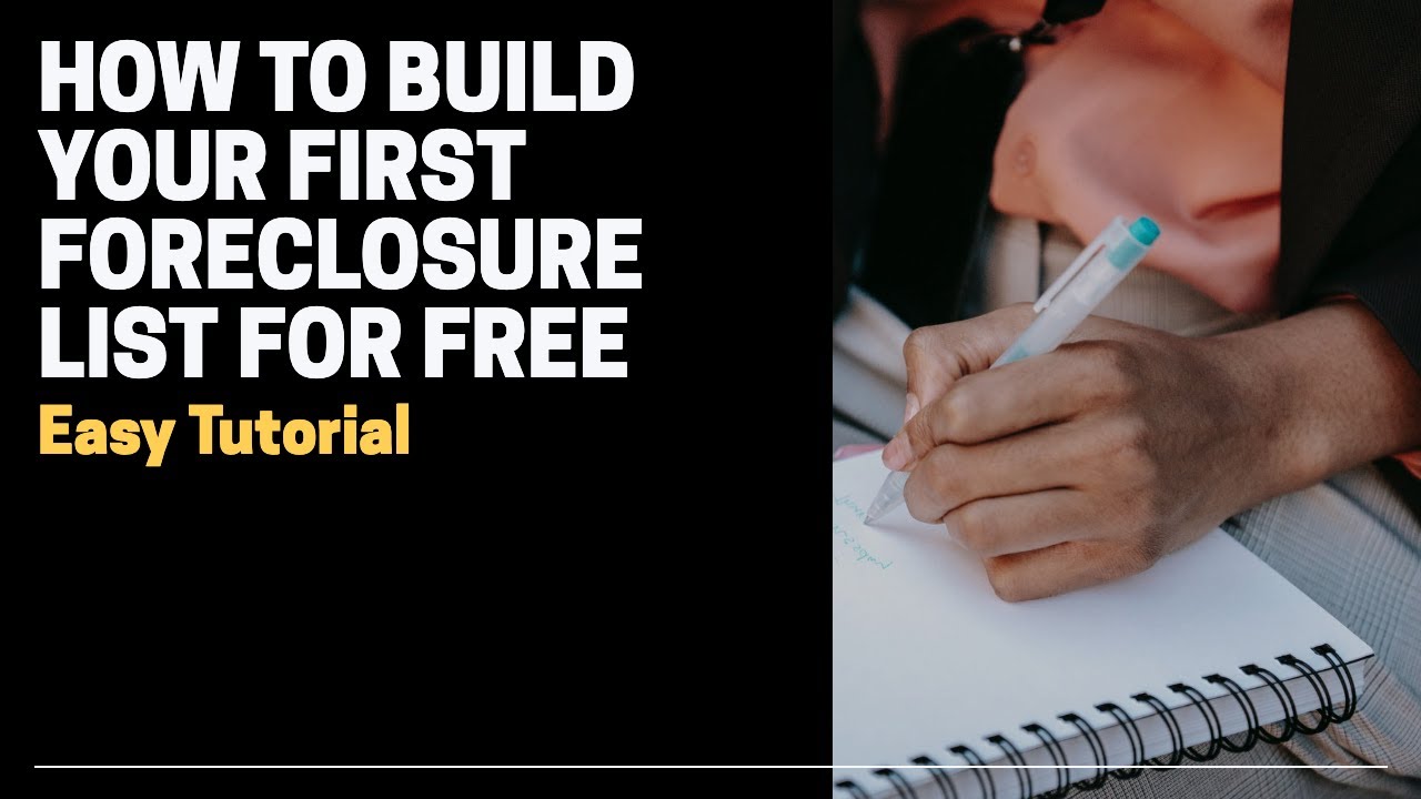 How to Build Your First Foreclosure List for FREE