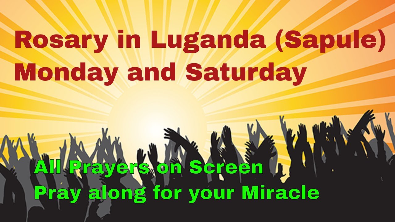 sapule mu Luganda (Ebikolwa ebye sanyu) Monday and Saturday Rosary in Luganda