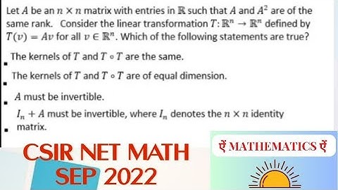 Linear Algebra Question ID -375 and 377 Solution| CSIR NET MATHS SEP 2022
