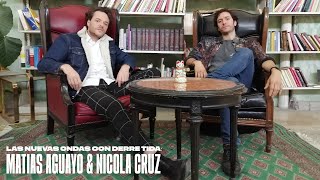 Las Nuevas Ondas con Derre Tida: Nicola Cruz &amp; Matías Aguayo