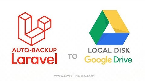 Automatic Backup Laravel App (with DBs) to Google Drive and Local