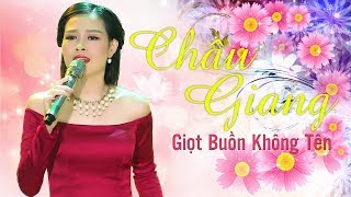 Liên Khúc Giọt Buồn Không Tên Qua Giọng Hát Của "Nữ Thấn Bolero" Châu Giang