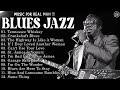 Top blues jazz music 2024  best blues jazz music 2024  blues jazz songs playlist