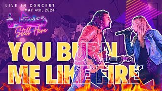 YOU BURN ME LIKE FIRE - SOULMATES Live on Still Here presentation