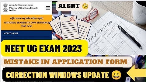 NEET UG EXAM 2023 MISTAKE IN APPLICATION FORM FILLING 😀 CORRECTION WINDOW UPDATE #neet #neet2023