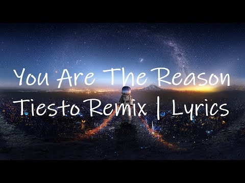 calum-scott---you-are-the-reason-(tiesto-remix-|-lyrics)