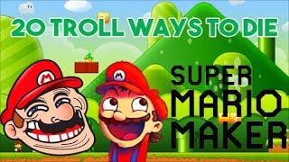 20 Troll Ways To Die In Super Mario Maker [#2]